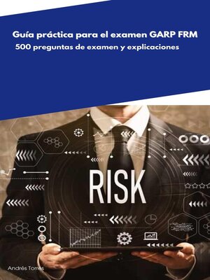 cover image of Guía práctica para el examen GARP FRM